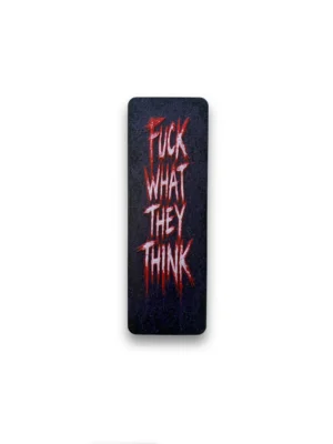 zakładka do książki 3D bez cenzury z napisem fuck what they think w stylu dark